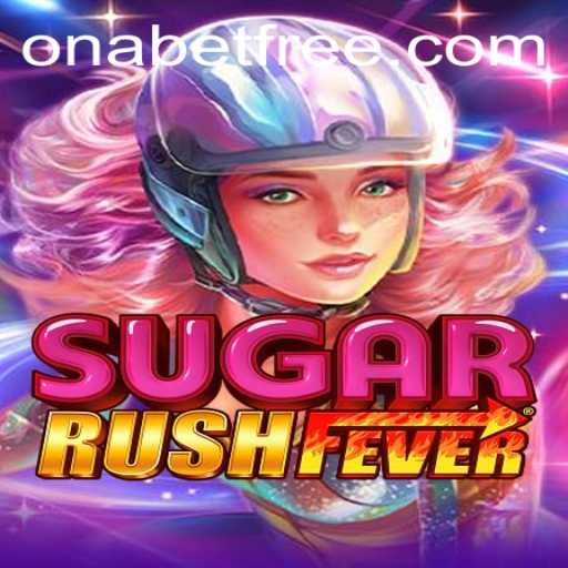 SugarRushFever: Dive into a Sweet Adventure with Onabet